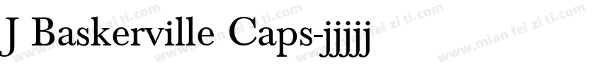 J Baskerville Caps字体转换